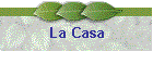 La Casa