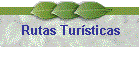 Rutas Tur�sticas